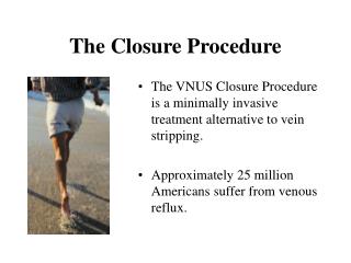 The Closure Procedure