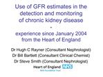 Use of GFR estimates in the detection and monitoring of chronic kidney disease - experience since January 2004 from the