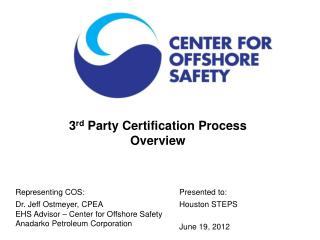 3 rd Party Certification Process Overview