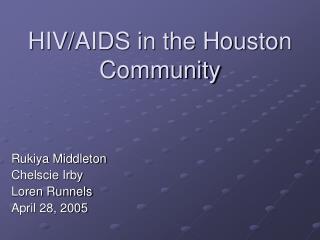 HIV/AIDS in the Houston Community