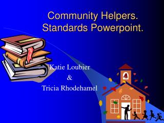 Community Helpers. Standards Powerpoint.