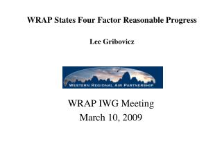 WRAP States Four Factor Reasonable Progress Lee Gribovicz