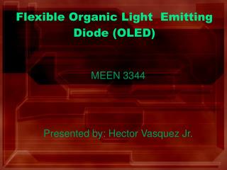Flexible Organic Light Emitting Diode (OLED)