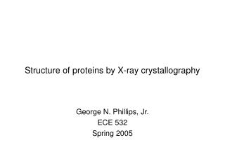 Structure of proteins by X-ray crystallography
