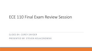 ECE 110 Final Exam Review Session