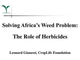 Solving Africa’s Weed Problem: The Role of Herbicides