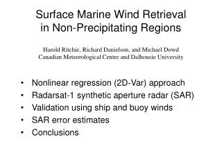 Surface Marine Wind Retrieval in Non-Precipitating Regions