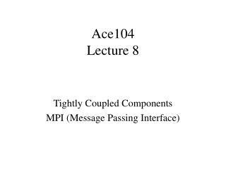 Ace104 Lecture 8