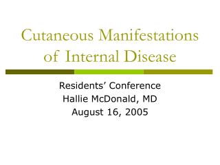 Cutaneous Manifestations of Internal Disease
