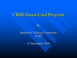 CIDB Green Card Program