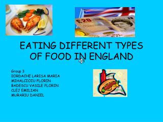 EATING DIFFERENT TYPES OF FOOD IN ENGLAND