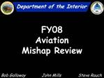FY08 Aviation Mishap Review