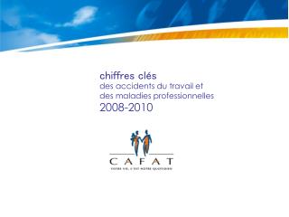 chiffres clés des accidents du travail et des maladies professionnelles 2008-2010
