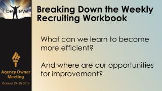 Breaking Down the Weekly Recruiting Workbook