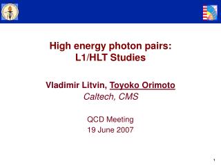 High energy photon pairs: L1/HLT Studies