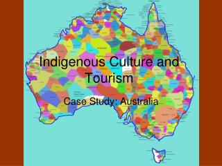 Indigenous Culture and Tourism