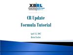 CR Update Formula Tutorial April 12, 2007 Herm Fischer