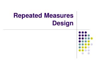 Repeated Measures Design