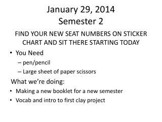 January 29, 2014 Semester 2