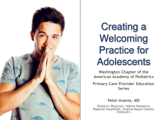 Creating a Welcoming Practice for Adolescents