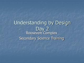 Understanding by Design Day 2