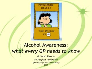 Alcohol Awareness: what every GP needs to know