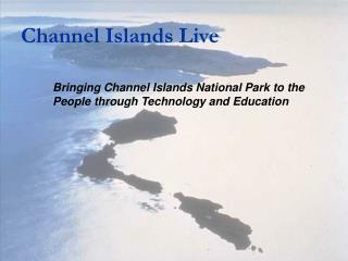 Channel Islands Live