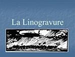 La Linogravure