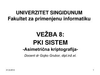 UNIVERZITET SINGIDUNUM Fakultet za primenjenu informatiku