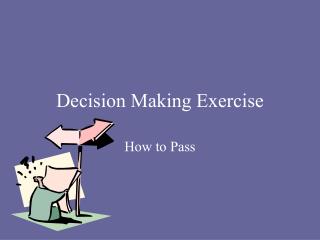 Decision Making Exercise