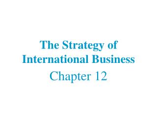 The Strategy of International Business