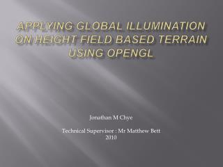 Applying Global Illumination on height field based terrain using OpenGL