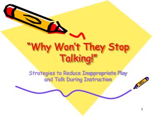 “Why Won’t They Stop Talking!”