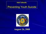 Safe Schools: Preventing Youth Suicide