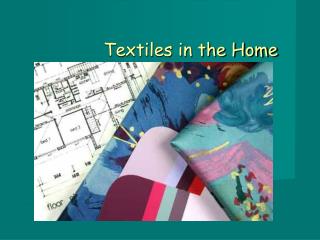 Textiles in the Home