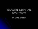 ISLAM IN INDIA: AN OVERVIEW