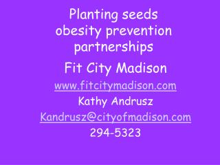 Planting seeds obesity prevention partnerships