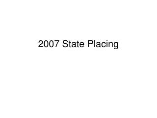 2007 State Placing