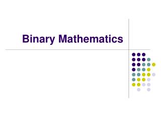 Binary Mathematics