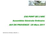 CIQ PONT DE L ARC Assembl e G n rale Ordinaire AIX EN PROVENCE