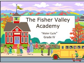 The Fisher Valley Academy