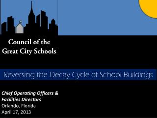 Chief Operating Officers & Facilities Directors Orlando, Florida April 17, 2013