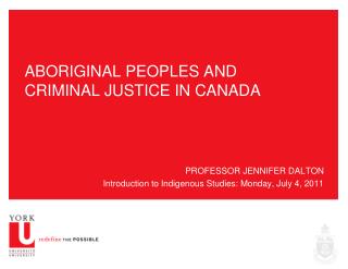 ABORIGINAL PEOPLES AND CRIMINAL JUSTICE IN CANADA