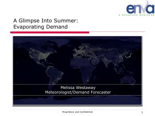 A Glimpse Into Summer: Evaporating Demand