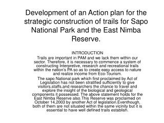 Development of an Action plan for the strategic construction of trails for Sapo National Park and the East Nimba Reserve