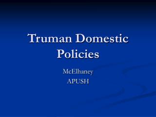 Truman Domestic Policies