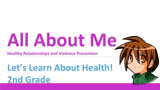 All About Me Healthy Relationships and Violence Prevention