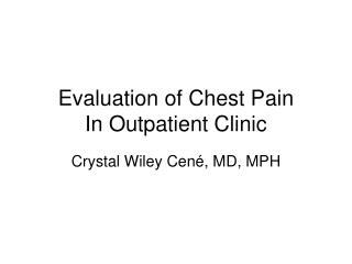 Evaluation of Chest Pain In Outpatient Clinic