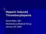 Heparin Induced Thrombocytopenia