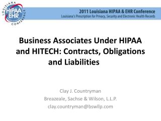 Business Associates Under HIPAA and HITECH: Contracts, Obligations and Liabilities
